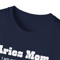 Load image into Gallery viewer, Aries Mom T-Shirt — I am not competitive I am just Right. Birthday Gift for Aries Mothers