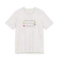 Load image into Gallery viewer, Organic Spiritual Tee - Grounded Grateful Growing New Age Vibes
