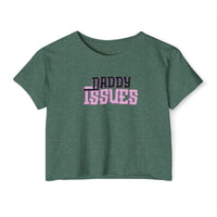 Load image into Gallery viewer, Crop Top - Daddy Issue Trendy Funny Girl Festival Top
