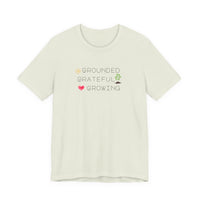 Load image into Gallery viewer, Organic Spiritual Tee - Grounded Grateful Growing New Age Vibes
