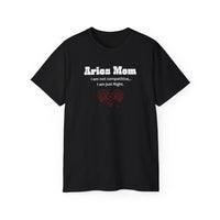Load image into Gallery viewer, Aries Mom T-Shirt — I am not competitive I am just Right. Birthday Gift for Aries Mothers