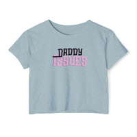 Load image into Gallery viewer, Crop Top - Daddy Issue Trendy Funny Girl Festival Top

