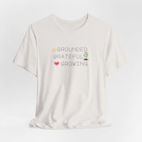 Load image into Gallery viewer, Organic Spiritual Tee - Grounded Grateful Growing New Age Vibes
