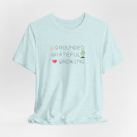 Load image into Gallery viewer, Organic Spiritual Tee - Grounded Grateful Growing New Age Vibes
