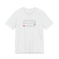 Load image into Gallery viewer, Organic Spiritual Tee - Grounded Grateful Growing New Age Vibes
