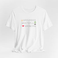 Load image into Gallery viewer, Organic Spiritual Tee - Grounded Grateful Growing New Age Vibes
