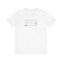 Load image into Gallery viewer, Organic Spiritual Tee - Grounded Grateful Growing New Age Vibes

