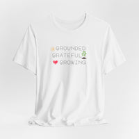 Load image into Gallery viewer, Organic Spiritual Tee - Grounded Grateful Growing New Age Vibes
