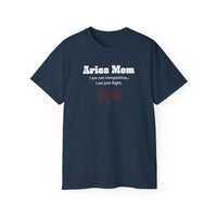 Load image into Gallery viewer, Aries Mom T-Shirt — I am not competitive I am just Right. Birthday Gift for Aries Mothers