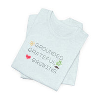 Load image into Gallery viewer, Organic Spiritual Tee - Grounded Grateful Growing New Age Vibes
