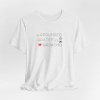 Load image into Gallery viewer, Organic Spiritual Tee - Grounded Grateful Growing New Age Vibes
