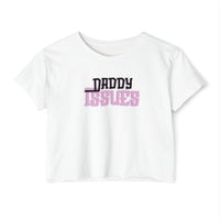 Load image into Gallery viewer, Crop Top - Daddy Issue Trendy Funny Girl Festival Top
