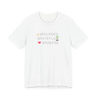 Load image into Gallery viewer, Organic Spiritual Tee - Grounded Grateful Growing New Age Vibes
