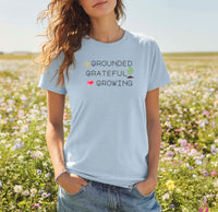 Load image into Gallery viewer, Organic Spiritual Tee - Grounded Grateful Growing New Age Vibes
